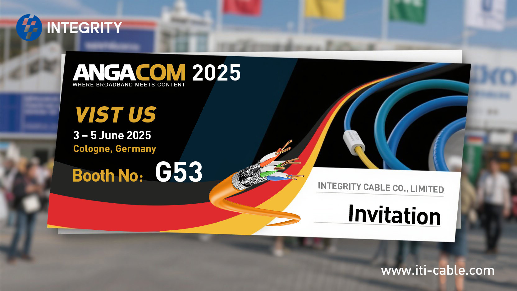 Latest company blogs about Press Release: INTEGRITY CABLE CO., LIMITED to Showcase Innovative Telecom Solutions at ANGA COM 2025, Germany