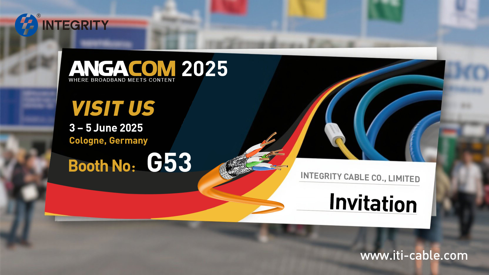 Latest company blogs about News Flash | INTEGRITY CABLE CO., LIMITED Debuts Products at ANGA COM Cologne, Germany